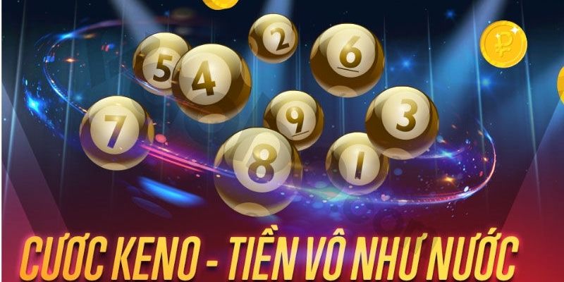 Kinh nghiệm chơi xổ số keno